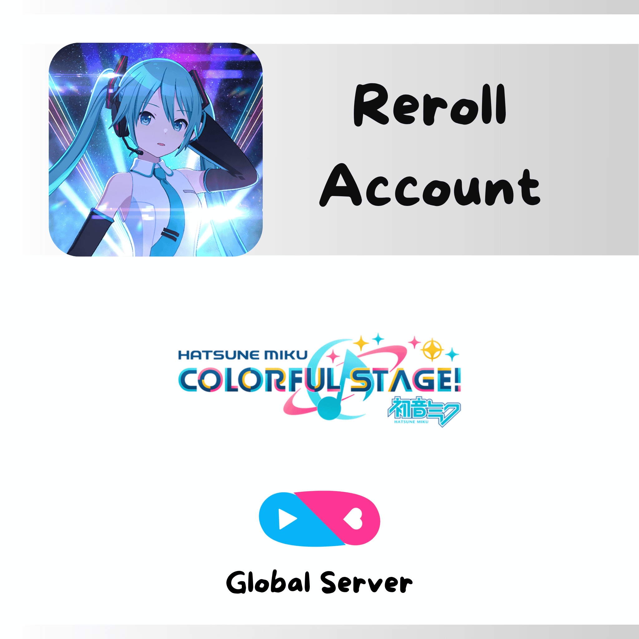 [GLOBAL] Hatsune Miku: Colorful Stage Reroll Account