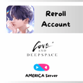 [AMERICA] Love and Deepspace Reroll Account